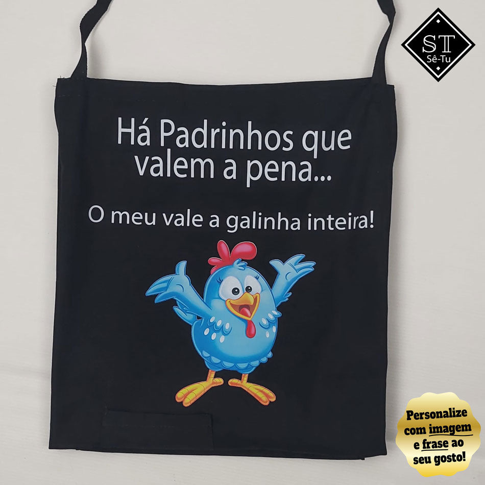 Avental Há Padrinhos que Valem a Pena (Pode personalizar com Nome)